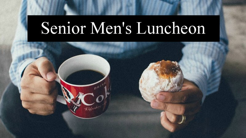 Senior Men's Luncheon