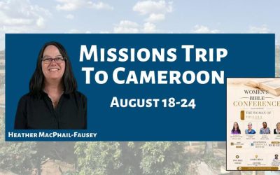 Missionary Spotlight – Short-Term Missions Trip